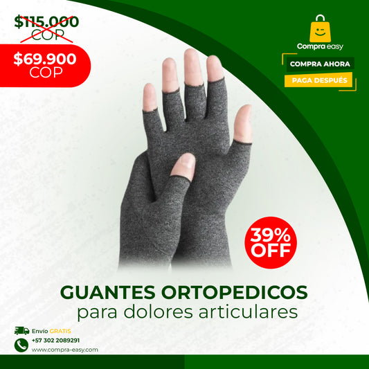 GUANTES ORTOPEDICOS PARA DOLORES ARTICULARES + ENVIO GRATIS